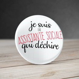 Badge Assistante Sociale qui déchire - Badge Collège et Lycée