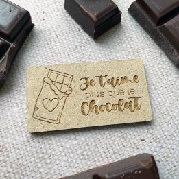 Aimant en bois Je t'aime plus que le chocolat